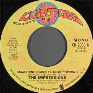The Impressions - Something's Mighty, Mighty Wrong