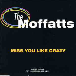 The Moffatts - Miss You Like Crazy