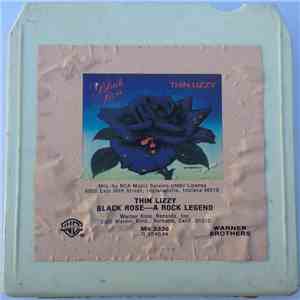 Thin Lizzy - Black Rose - A Rock Legend