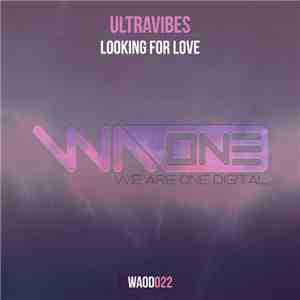 Ultravibes - Looking For Love