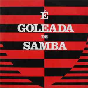 Various - É Goleada De Samba