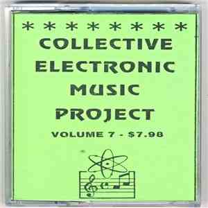 Various - Collective Electronic Music Project Volume 7