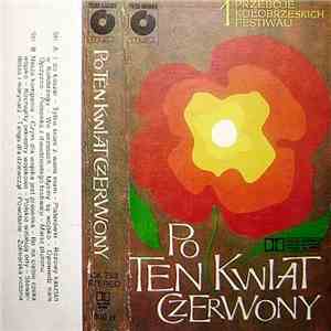 Various - Po Ten Kwiat Czerwony (Przeboje Kołobrzeskich Festiwali 1)