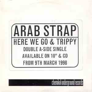 Arab Strap - Here We Go & Trippy