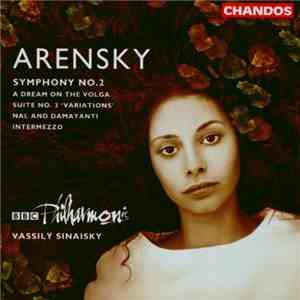Arensky, BBC Philharmonic, Vassily Sinaisky - Symphony No. 2 / A Dream On T ...