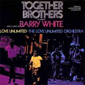 Barry White - Together Brothers (Original Motion Picture Soundtrack)