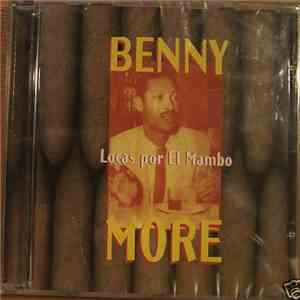 Benny More - Locas Por El Mambo