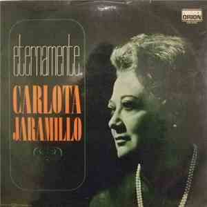 Carlota Jaramillo - Eternamente