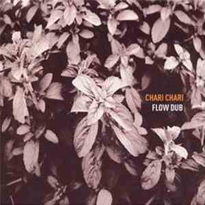 Chari Chari - Flow Dub