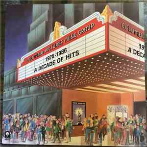 Columbia Pictures Music Group - 1976-1986: A Decade of Hits