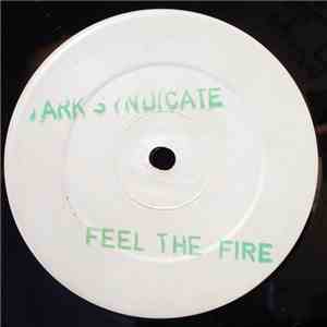 Dark Syndicate - Feel The Fire / Do It Jah