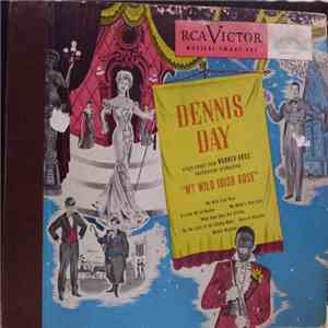 Dennis Day - My Wild Irish Rose
