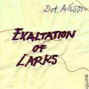 Dot Allison - Exaltation Of Larks