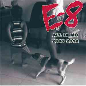 E-8 - All Demo 2005-2012