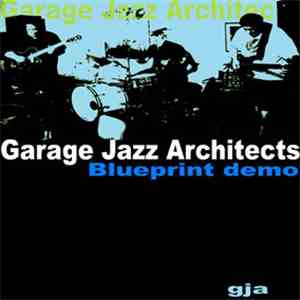Garage Jazz Architects - Blueprint Demo