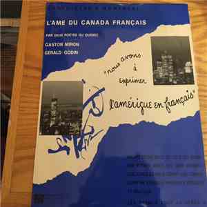 Gaston Miron, Gérald Godin - L'Ame Du Canada Français
