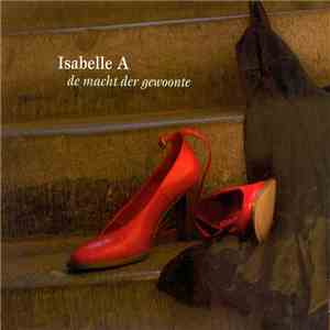Isabelle A - De Macht Der Gewoonte