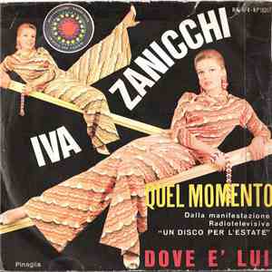Iva Zanicchi - Quel Momento / Dove È Lui
