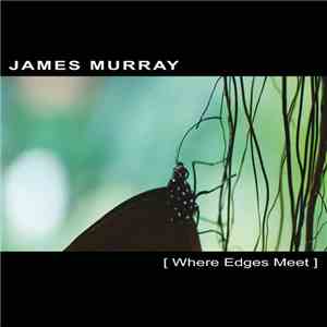 James Murray  - Where Edges Meet