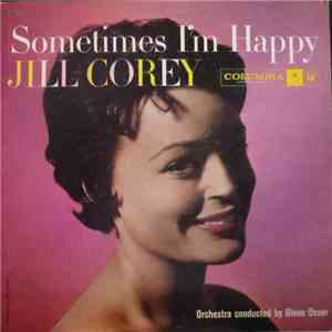 Jill Corey with Glenn Osser And His Orchestra - Sometimes I'm Happy, Someti ...