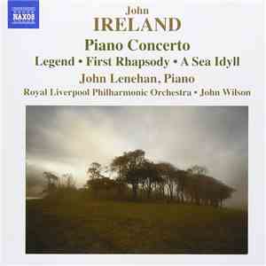 John Ireland / John Lenehan / Royal Liverpool Philharmonic Orchestra / John ...