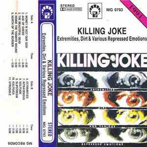 Killing Joke - Extremities, Dirt And Various Repressed Emotions