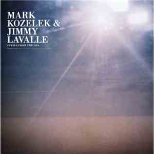 Mark Kozelek & Jimmy LaValle - Perils From The Sea