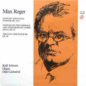 Max Reger, Kjell Johnsen - Kjell Johnsen Organ Oslo Cathedral