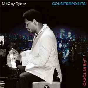 McCoy Tyner - Counterpoints - Live In Tokyo