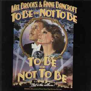 Mel Brooks & Anne Bancroft - To Be Or Not To Be (Original Dialogue & Music  ...