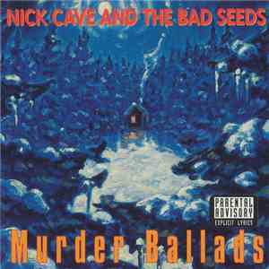 Nick Cave And The Bad Seeds - Murder Ballads