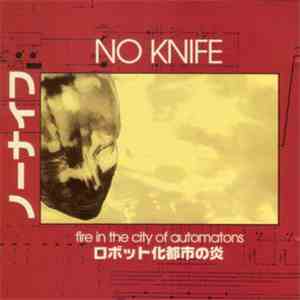 No Knife - Fire In The City Of Automatons