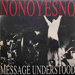 NoNoYesNo - Message Understood