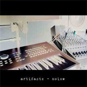 Phillip Wilkerson - Artifacts - Noise