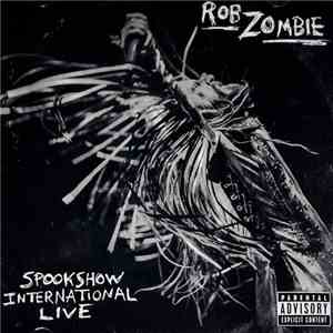 Rob Zombie - Spookshow International Live