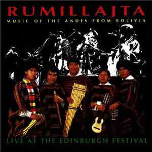 Rumillajta - Live At The Edinburgh Festival