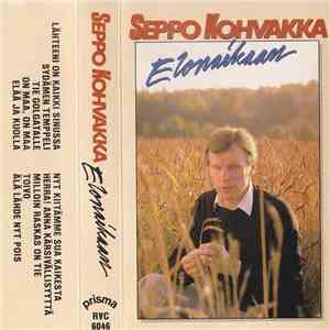 Seppo Kohvakka - Elonaikaan