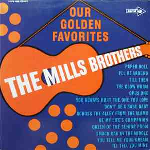 The Mills Brothers - Our Golden Favorites