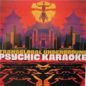 Transglobal Underground - Psychic Karaoke