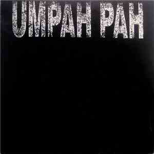 Umpah Pah - Rapapiejant / Greix