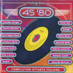 Various - Pierluigi Diaco Presenta 45 '80 - Compilation Ottanta Italiana