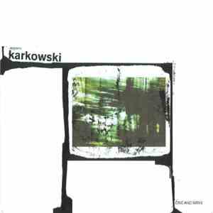 Zbigniew Karkowski - One And Many