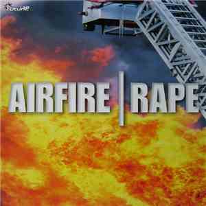 Airfire - Rape