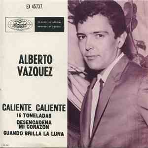Alberto Vazquez - Caliente Caliente
