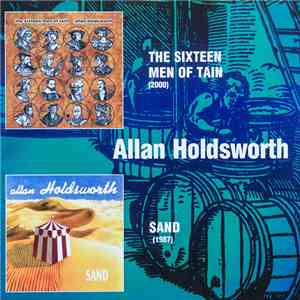 Allan Holdsworth - The Sixteen Men Of Tain / Sand