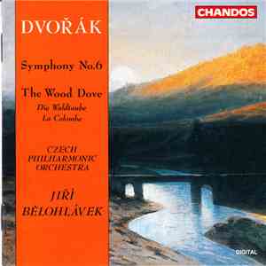 Antonín Dvořák, The Czech Philharmonic Orchestra, Jiří Bělohlávek - Symphon ...