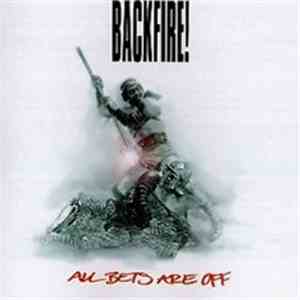 Backfire! - All Bets Are Off