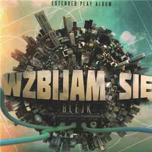 Blejk - Wzbijam Się