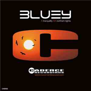 Bluey  - Tranquility