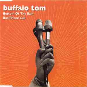 Buffalo Tom - Bottom Of The Rain / Bad Phone Call